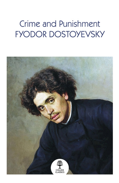 Crime and Punishment - Fyodor Dostoyevsky