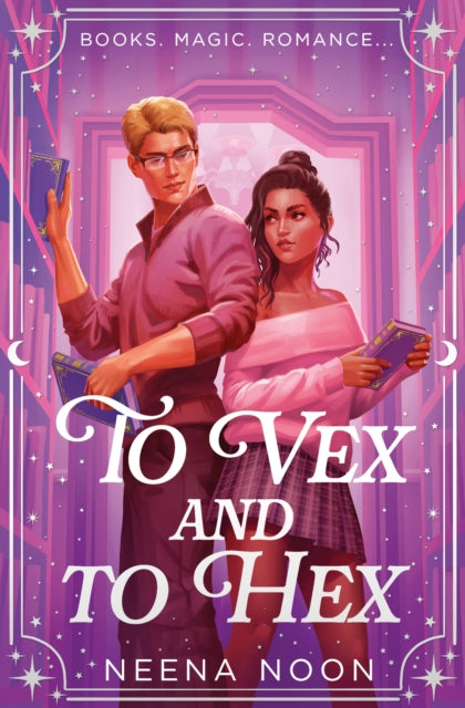 To Vex and to Hex - Neena Noon
