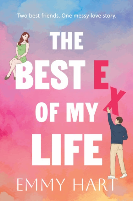 The Best Ex of My Life - Emmy Hart
