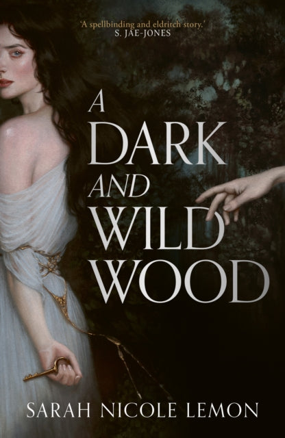 A Dark and Wild Wood - Sarah Nicole Lemon
