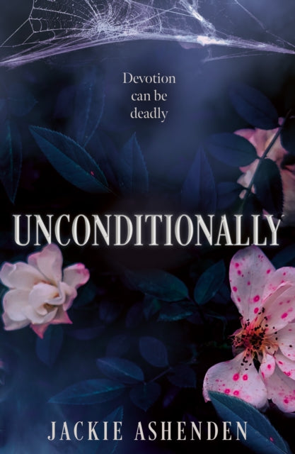 Unconditionally - Jackie Ashenden