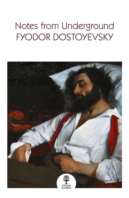 Notes from Underground - Fyodor Dostoyevsky