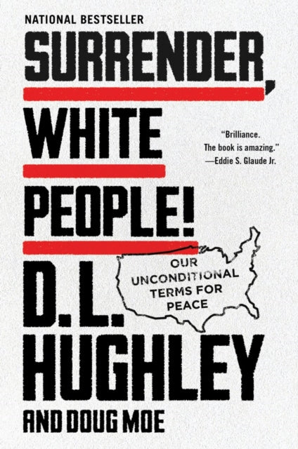Surrender, White People! : Our Unconditional Terms for Peace - Doug Moe
