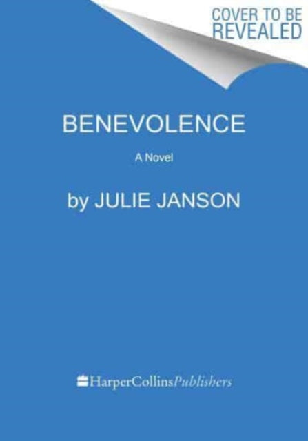 Benevolence : A Novel - Julie Janson