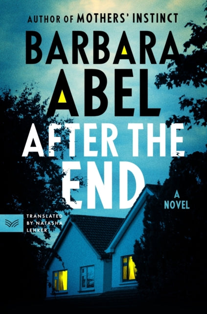 After the End : A Novel - Natasha Lehrer