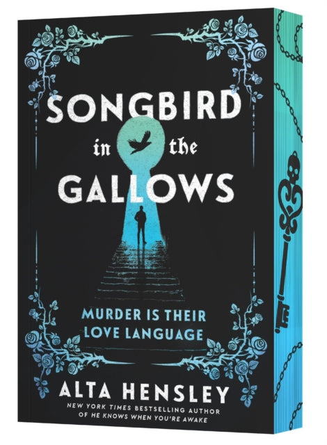 Songbird in the Gallows : A Novel - Alta Hensley