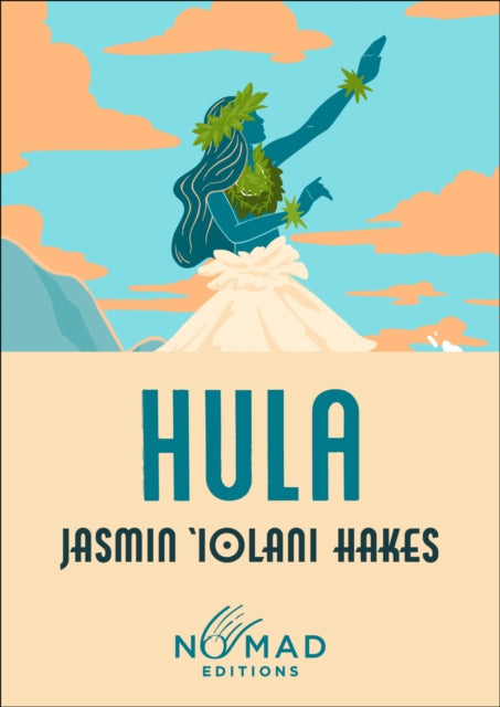 Hula (Nomad Edition) : A Novel