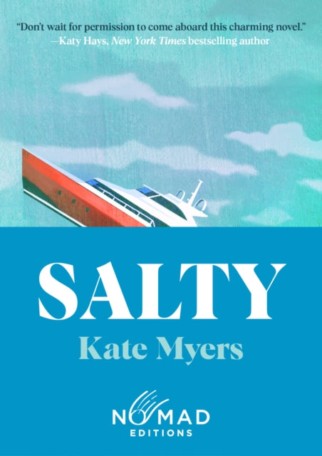 Salty (Nomad Edition) : A Novel