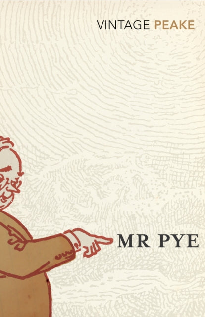 Mr Pye - Mervyn Peake