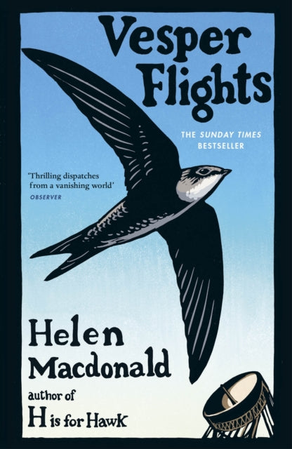 Vesper Flights : The Sunday Times bestseller from the author of H is for Hawk - Helen Macdonald