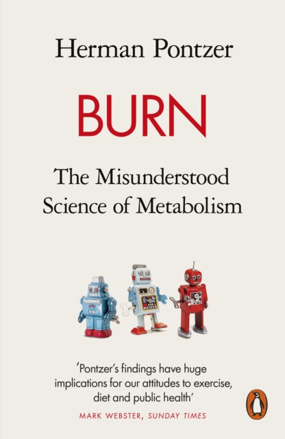 Front cover of Burn by Herman Pontzer, paperback
