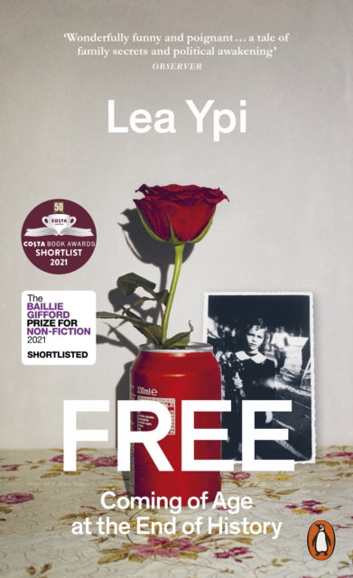 Free : Coming of Age at the End of History - Lea Ypi