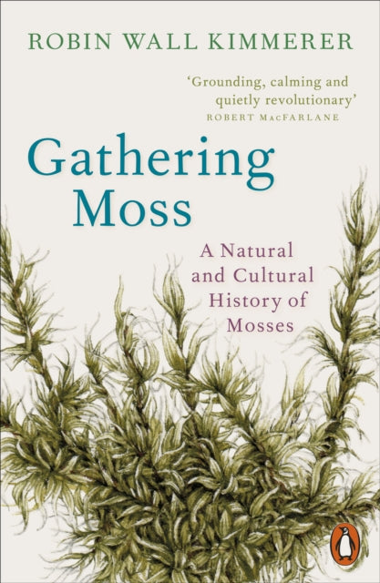 Front cover of Gathering Moss by Robin Wall Kimmerer, paperback