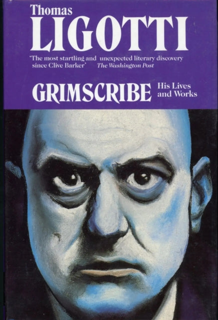 Songs of a Dead Dreamer and Grimscribe - Thomas Ligotti