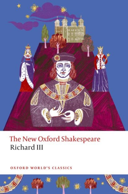 Richard III : The New Oxford Shakespeare - Susan L. Anderson