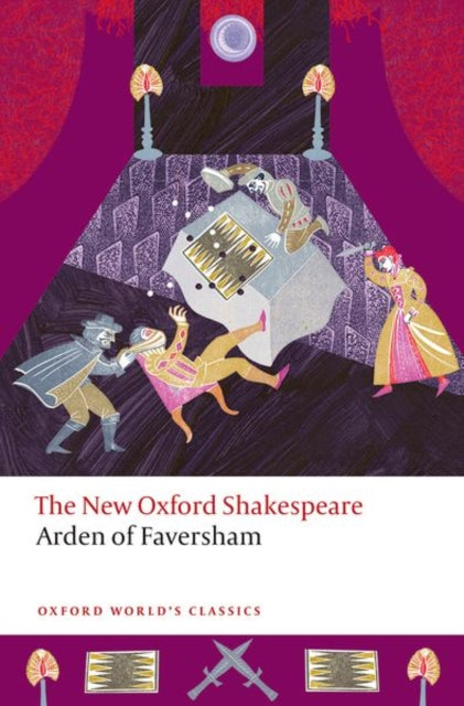 Arden of Faversham : The New Oxford Shakespeare - Gary Taylor