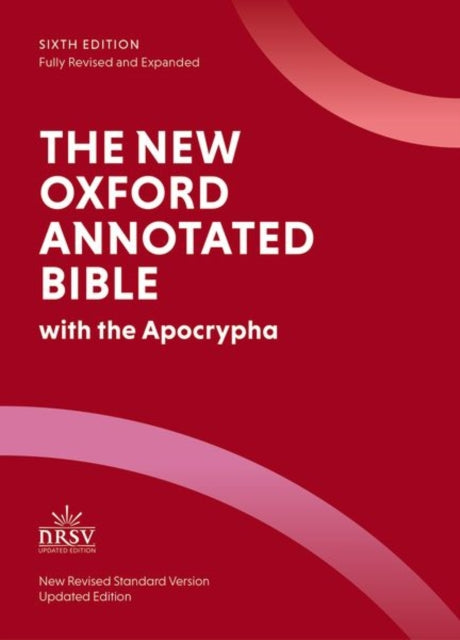 The New Oxford Annotated Bible : New Revised Standard Version with the Apocrypha - Julia M. O'Brien
