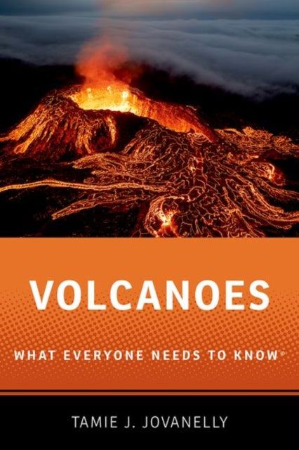 Volcanoes : What Everyone Needs to Knowr - Tamie J. Jovanelly