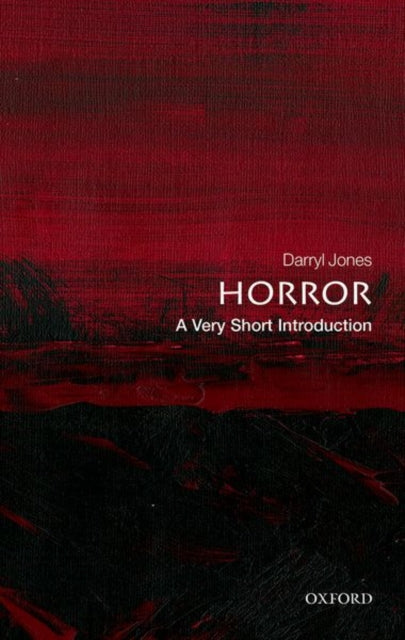 Horror : A Very Short Introduction - Darryl Jones