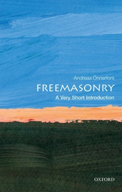 Freemasonry : A Very Short Introduction - Andreas Onnerfors