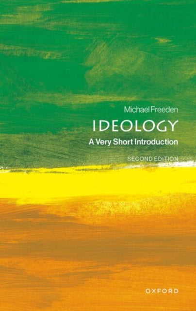 Ideology : A Very Short Introduction - Michael Freeden
