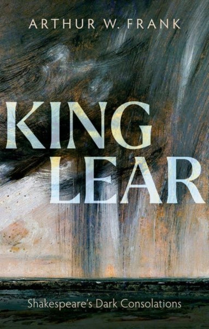 Front cover of King Lear by Arthur W. Frank, paperback