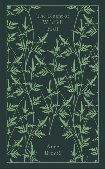 Front cover of The Tenant of Wildfell Hall by Anne Bronte, hardback