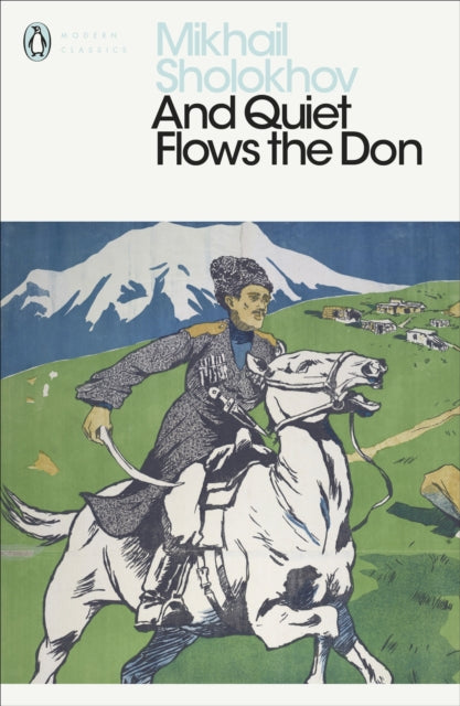 And Quiet Flows the Don - Mikhail Sholokhov