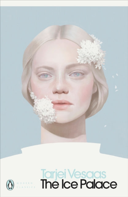 Front cover of The Ice Palace by Tarjei Vesaas, paperback