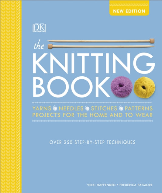 The Knitting Book : Over 250 Step-by-Step Techniques - Frederica Patmore