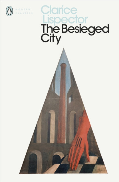 The Besieged City - Clarice Lispector