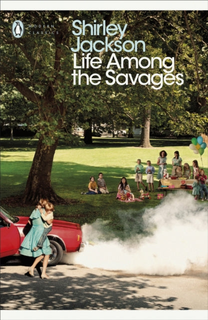 Life Among the Savages - Shirley Jackson