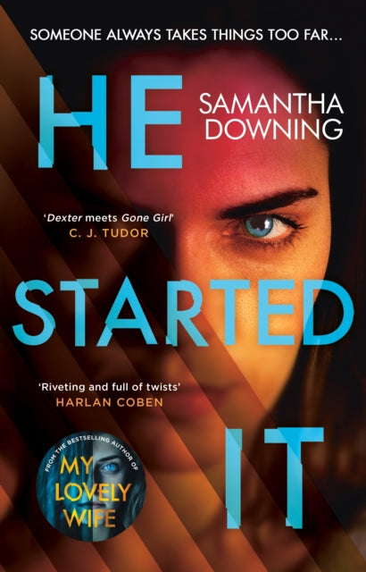 He Started It : The gripping Sunday Times Top 10 bestselling psychological thriller - Samantha Downing