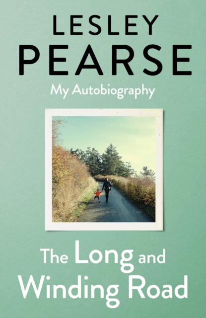 The Long and Winding Road : My Autobiography