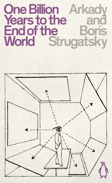 One Billion Years to the End of the World - Arkady Strugatsky