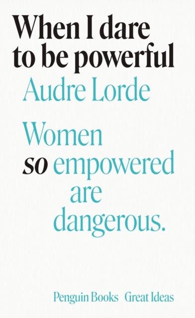 Front cover of When I Dare to Be Powerful by Audre Lorde, paperback