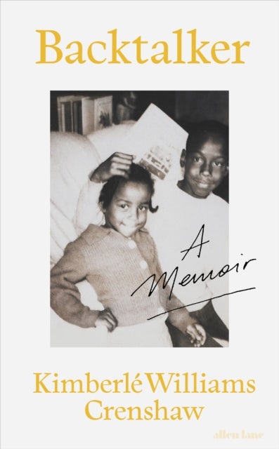 Backtalker : A Memoir - Kimberle Williams Crenshaw