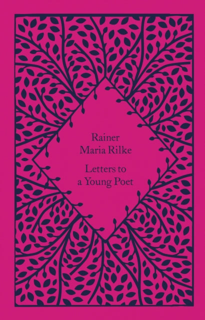 Letters to a Young Poet - Rainer Maria Rilke
