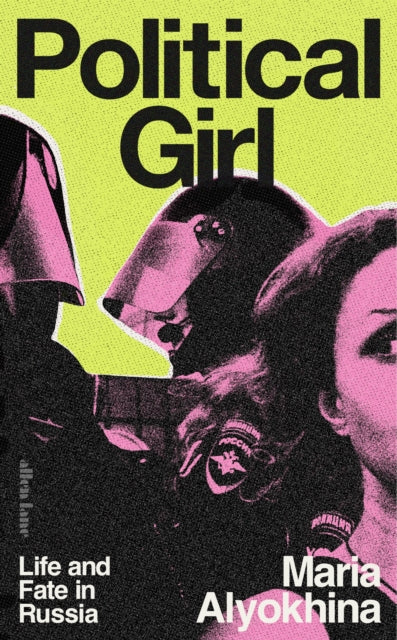 Political Girl : Life and Fate in Russia