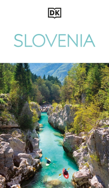 DK Slovenia : Must-See Sights. Culture & History. Detailed Maps & Tours. Covers Lake Bled, Ljubljana, the Alps, & more - DK Travel