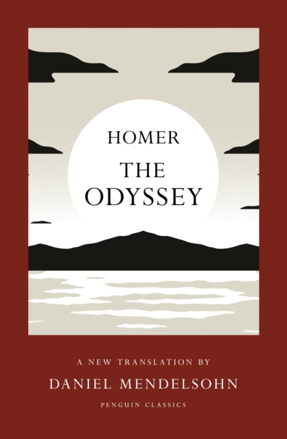 The Odyssey : A New Translation by Daniel Mendelsohn - Daniel Mendelsohn