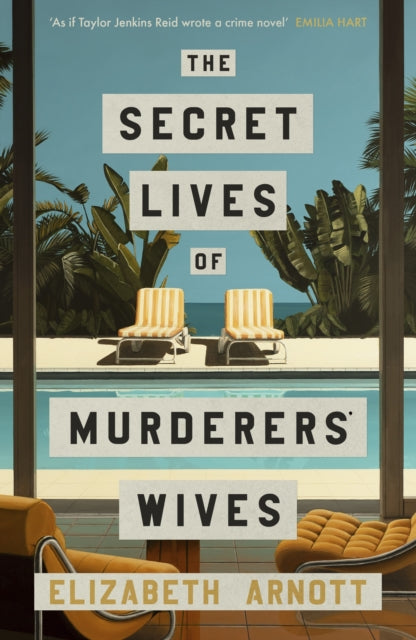 The Secret Lives of Murderers' Wives - Elizabeth Arnott