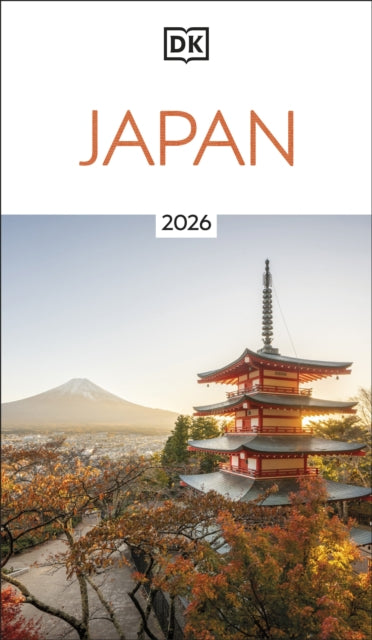 DK Japan : Must-See Sights. Culture & History. Detailed Maps & Tours. Covers Tokyo, Kyoto, Hokkaido, Okinawa, & more - DK Travel