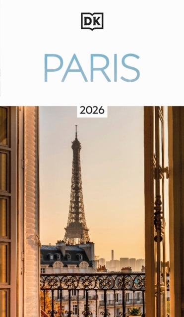 DK Paris : Must-See Sights. Culture & History. Detailed Maps & Tours. Covers Champs-Elysees, Le Marais, Montmartre, & more - DK Travel