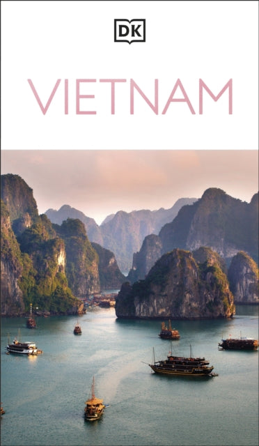 DK Vietnam : Must-See Sights. Culture & History. Detailed Maps & Tours. Covers Hanoi, Ho Chi Minh, Mekong Delta, & more