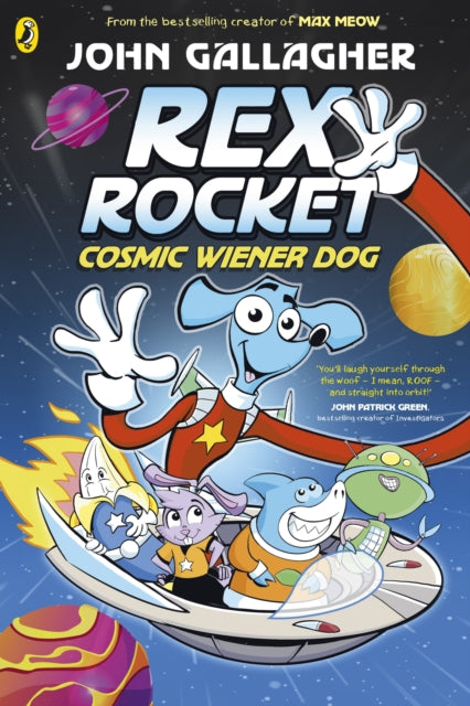 Front cover of Rex Rocket: Cosmic Wiener Dog by John Gallagher, paperback
