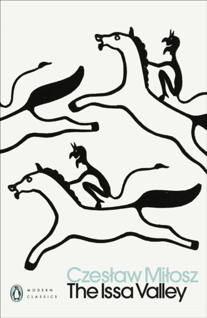 The Issa Valley - Czeslaw Milosz