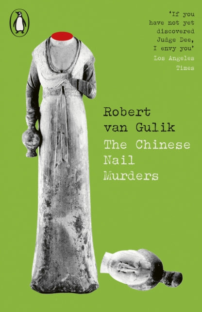 The Chinese Nail Murders - Robert Van Gulik