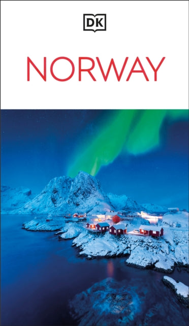 DK Norway : Must-See Sights. Culture & History. Detailed Maps & Tours. Covers Oslo, the Fjords, Tromso, Lofoten, & more - DK Travel