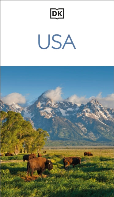 DK USA : Must-See Sights. Culture & History. Detailed Maps & Tours. Covers New York, Los Angeles, Las Vegas, & more - DK Travel